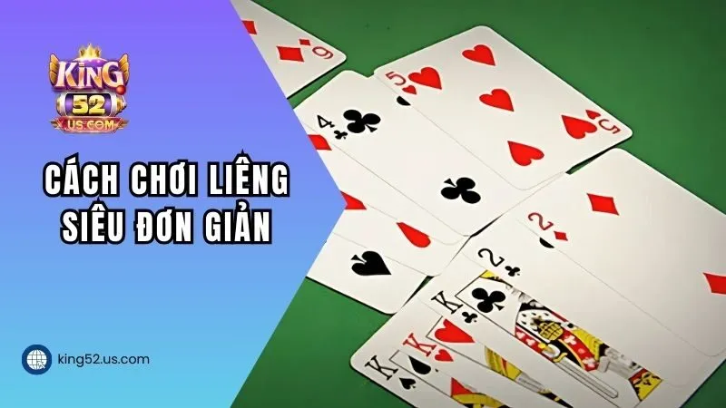 Cách chơi bài liêng siêu đơn giản